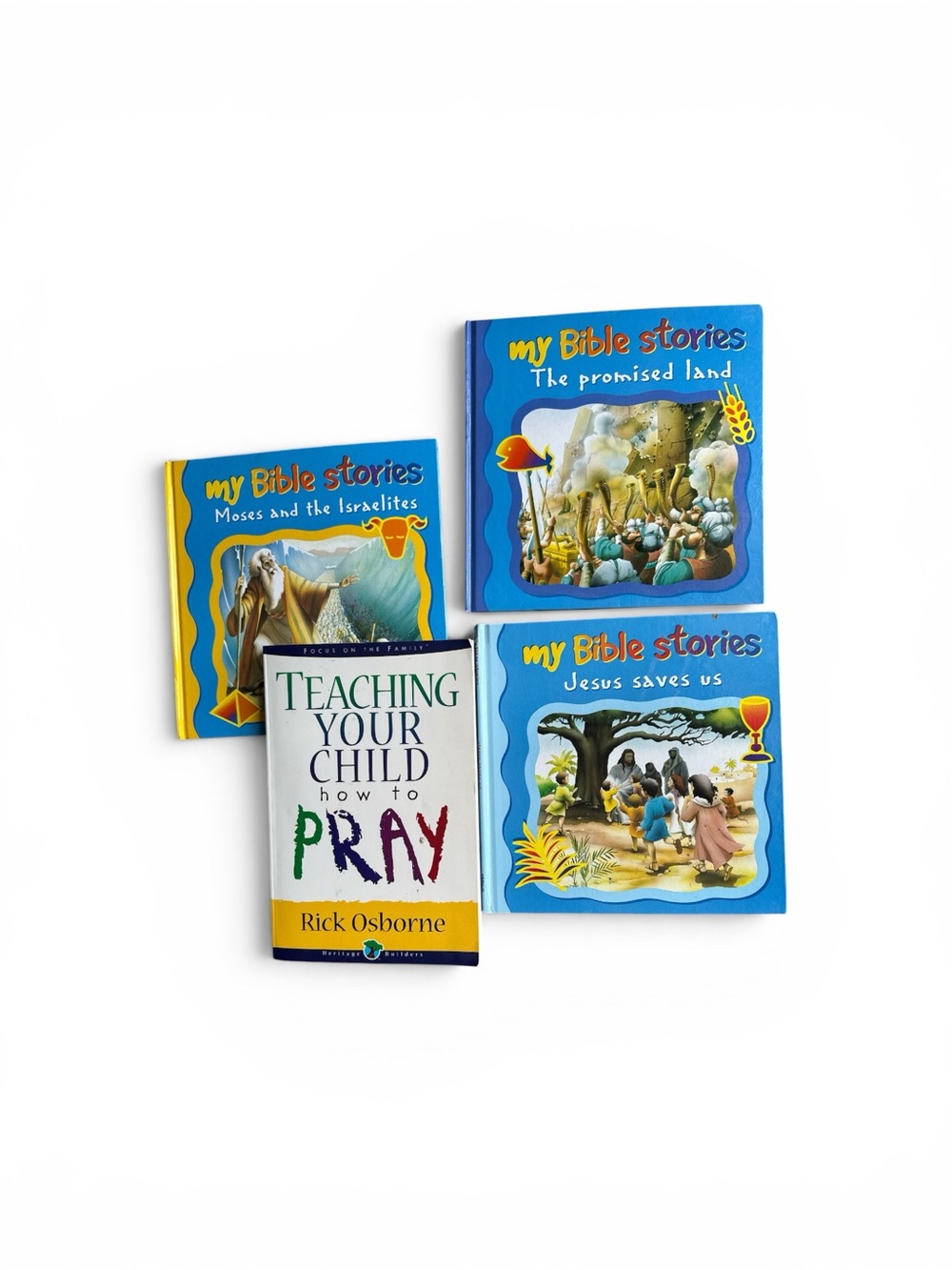 Teaching Your Child How to Pray by Rick Osborne & Three My Bible Stories Books